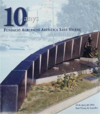 Portada del llibre editat per l'Agrupaci� Art�stica Sant Vicen� per commemorar els deu anys de l'entitat.